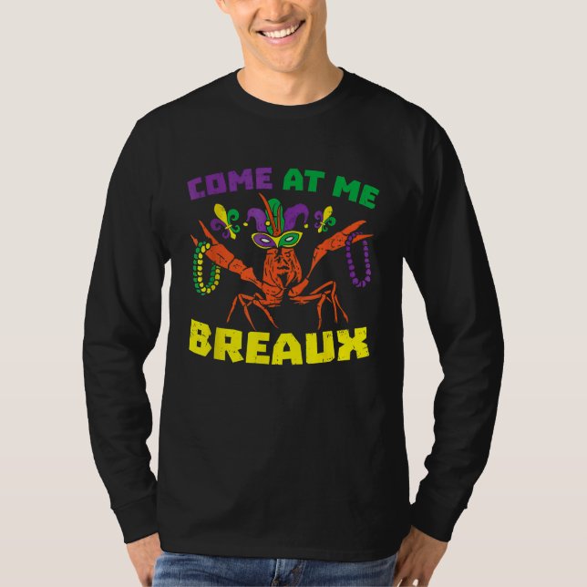 Camiseta Come At Me Breaux Crawfish Beads  Mardi Gras Carni (Anverso)
