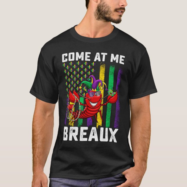Camiseta Come At Me Breaux Crawfish Beads  Mardi Gras Mask (Anverso)