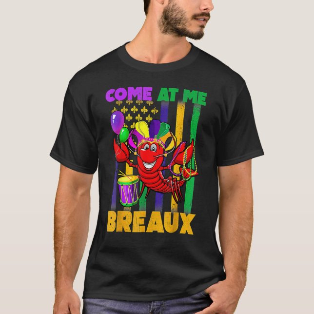 Camiseta Come At Me Breaux Crawfish Funny Mardi Gras Beads  (Anverso)