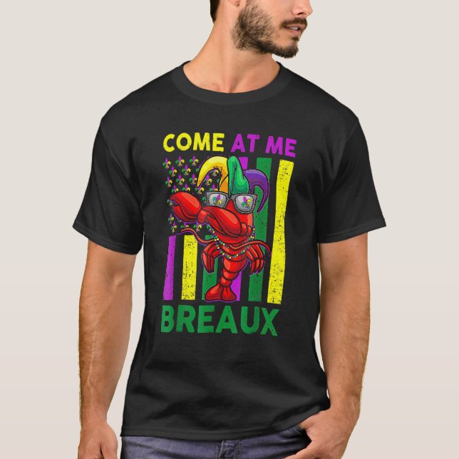 Camiseta Come At Me Breaux Mardi Gras 2023 Crawfish USA Fla (Anverso)