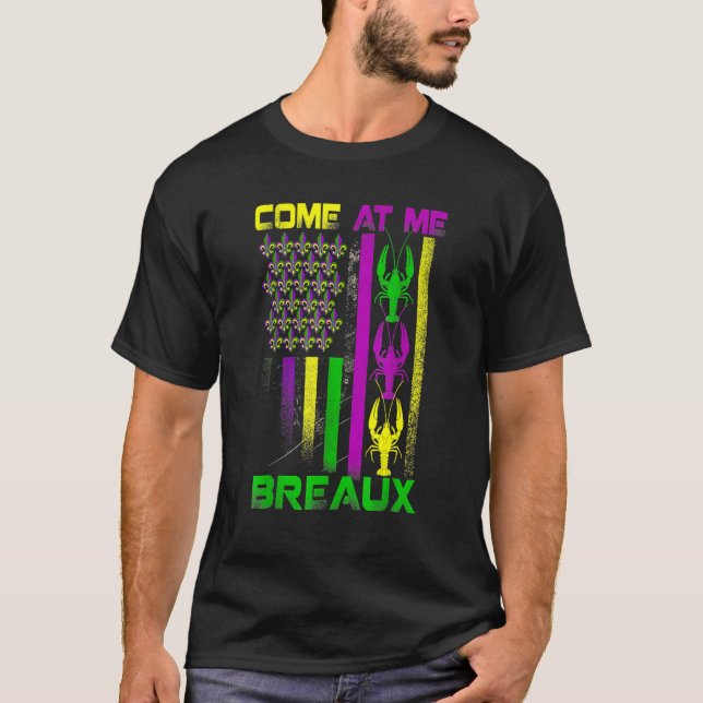 Camiseta Come At Me Breaux Mardi Gras Crawfish Carnival Gir (Anverso)