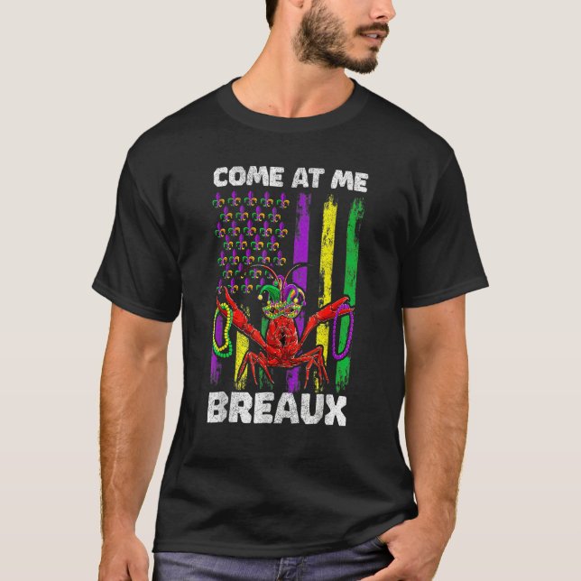 Camiseta Come At Me Breaux Mardi Gras USA Flag Women Men Cr (Anverso)