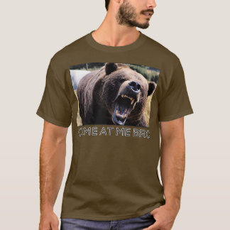 Camiseta Come At Me Bro Funny Bear Gym and Party Design Fig