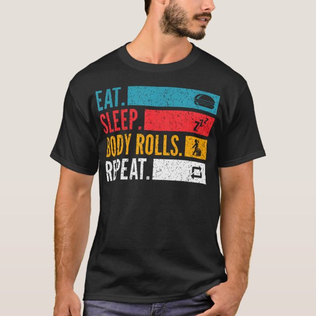 Camiseta Come Bailar Body Rolls Repite Para Bailarines de B (Anverso)
