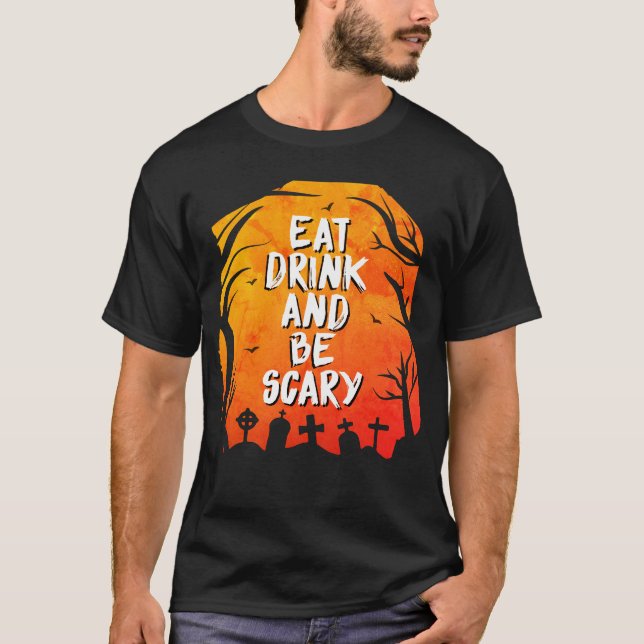 Camiseta Come Bebe Y Sé Espantoso (Anverso)