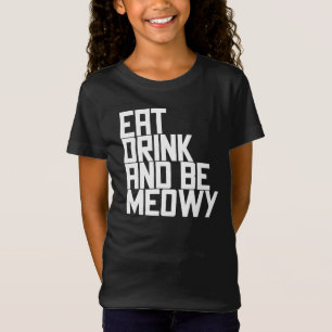 Camiseta Come Bebe Y Sé Meowy