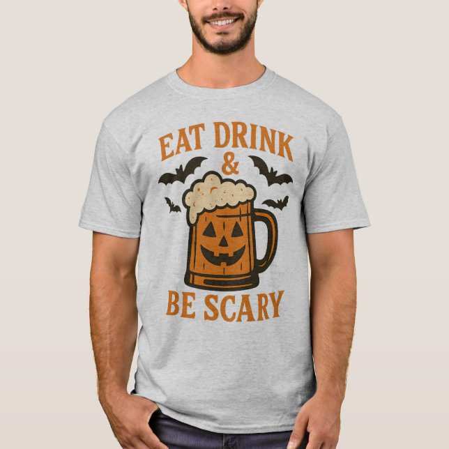 Camiseta COME BEBIDA Y TENGA MIEDO - Halloween divertida (Anverso)