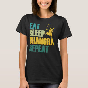 Camiseta Come Bhangra Duerme Repite Divertido Baile Punjabi