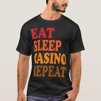 Camiseta Come Casino Duerme Repite Tragamonedas Poker Black