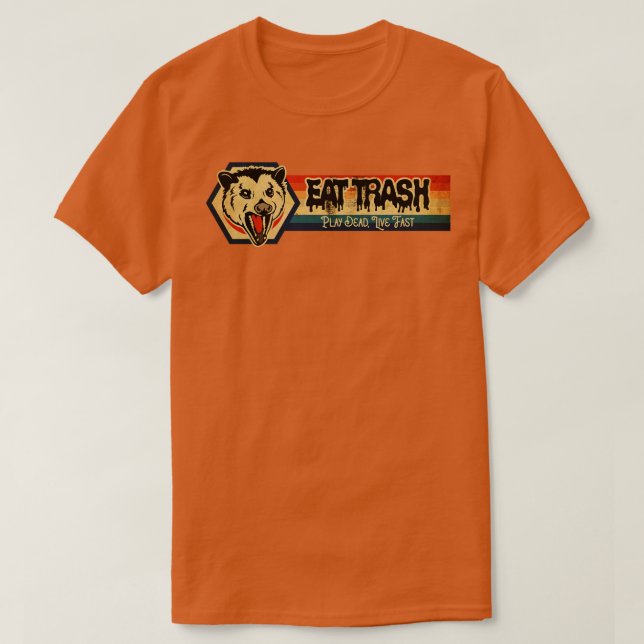 Camiseta Come Comida Basura Muere Rápido Vive Rápido (Diseño del anverso)