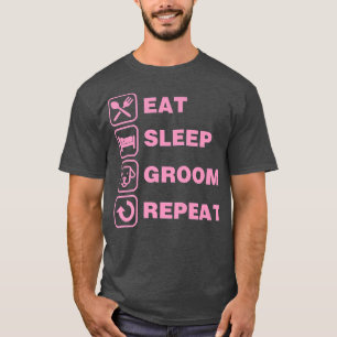 Camiseta Come Dormir Acicalar Repetir Divertido Lindo Perro