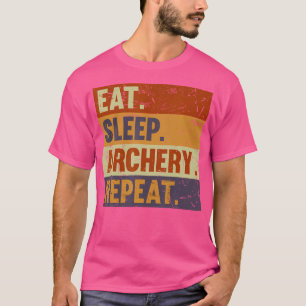 Camiseta Come Dormir Arquería Repetir Divertido Arquero Arq