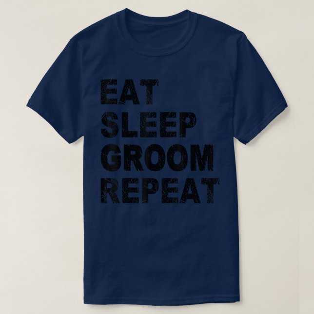 Camiseta Come Dormir Arreglar Repetir Perro Aseo  (Diseño del anverso)
