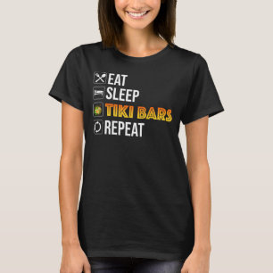 Camiseta Come. Dormir. Bares Tiki. Repetir