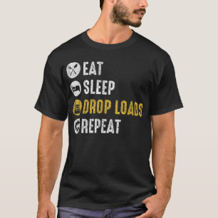 Camiseta Come Dormir Caer Cargas Repetir Camionero Semi Mec