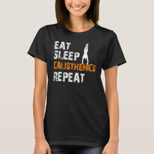 Camiseta Come Dormir Calistenia Repetir Ejercicios Peso Cor