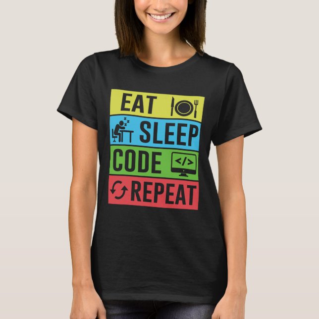 Camiseta Come Dormir Código Repetir Divertido Programación  (Anverso)