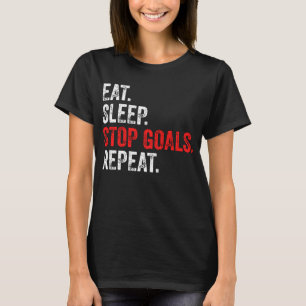 Camiseta Come Dormir Detener Metas Repetir - Portero