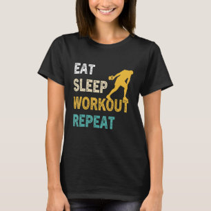 Camiseta Come Dormir Entrenar Repetir Entrenar Gimnasio