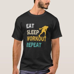 Camiseta Come Dormir Entrenar Repetir Entrenar Gimnasio C