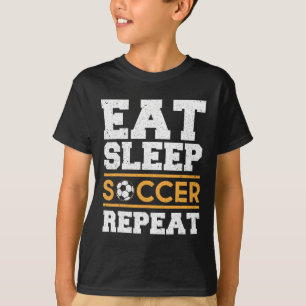 Camiseta Come Dormir Fútbol Repite - Regalo Genial para Jug