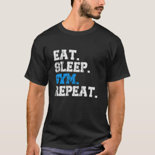 Camiseta Come Dormir Gimnasio Repetir Motivación para Ent