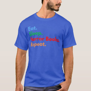 Camiseta Come Dormir Libros de Terror Repetir para Amor de
