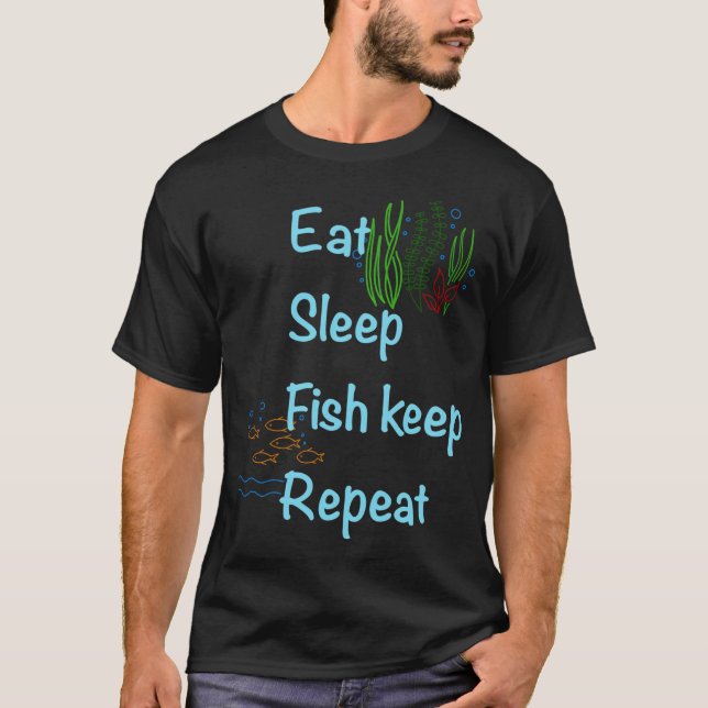 Camiseta Come, dormir, mantener peces, repetir (Anverso)