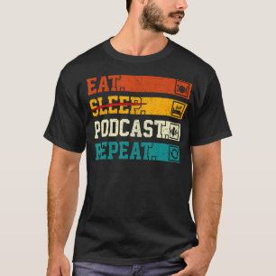 Camiseta Come Dormir Podcast Repite Para Amante De Podcast