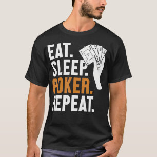 Camiseta Come Dormir Póquer Repetir Texas Holdem Manos de P