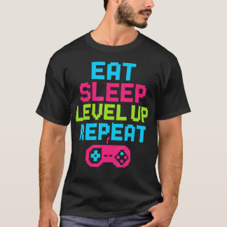 Camiseta Come Dormir Subir De Nivel Repetir Gamer Divertido