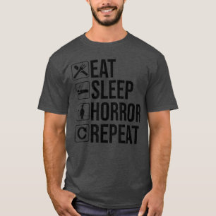 Camiseta Come Dormir Terror Repetir Amigos divertidos amant