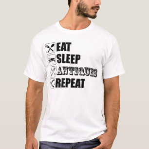 Camiseta Come. Duerme. Antigüedades. Repite