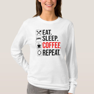 Camiseta Come. Duerme. Café. Repite