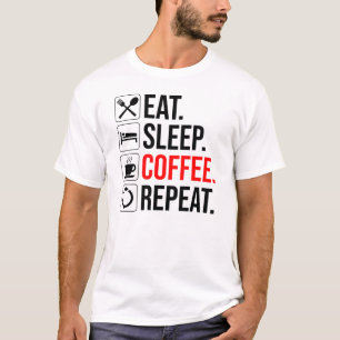 Camiseta Come. Duerme. Café. Repite