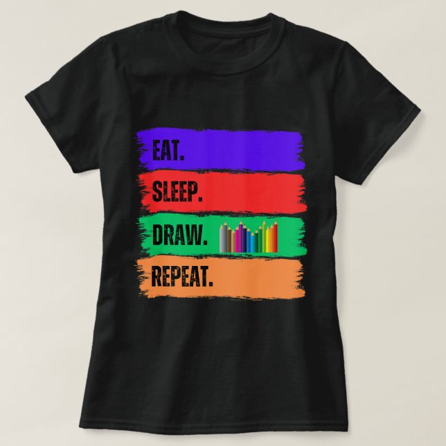 CAMISETA COME. DUERME. DIBUJAR. REPITE. (Diseño del anverso)