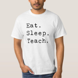 Camiseta Come. Duerme. Enseñar.
