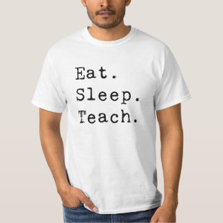 Camiseta Come. Duerme. Enseñar.