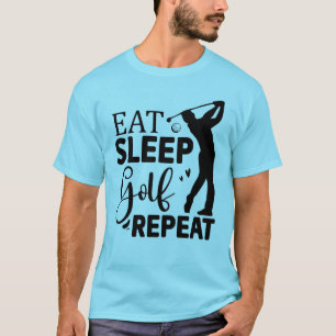 Camiseta Come. Duerme. Golf. Repita.—El mantra de Golfer