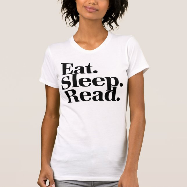 Camiseta Come. Duerme. Leer. (Anverso)
