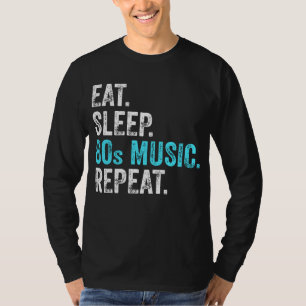 Camiseta Come Duerme Música 80s Repite