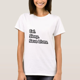 Camiseta Come. Duerme. Salven vidas.