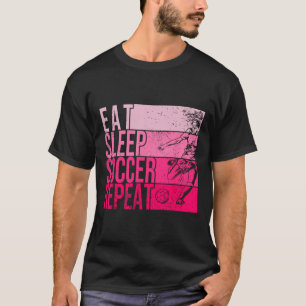 Camiseta Come Fútbol Duerme Repite Divertido Jugador De Cam