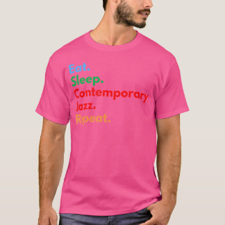 Camiseta Come Jazz Contemporáneo Duerme Repite Para Música
