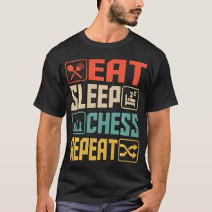 Camiseta Come Juega Ajedrez Duerme Repite
