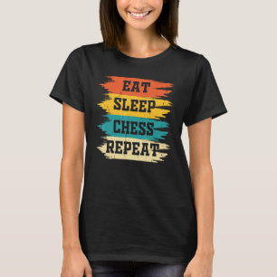 Camiseta Come Juega Ajedrez Duerme Repite Jugador de Ajedre