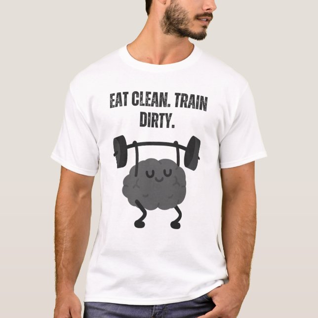 Camiseta Come limpio. Entrena sucio. (Anverso)