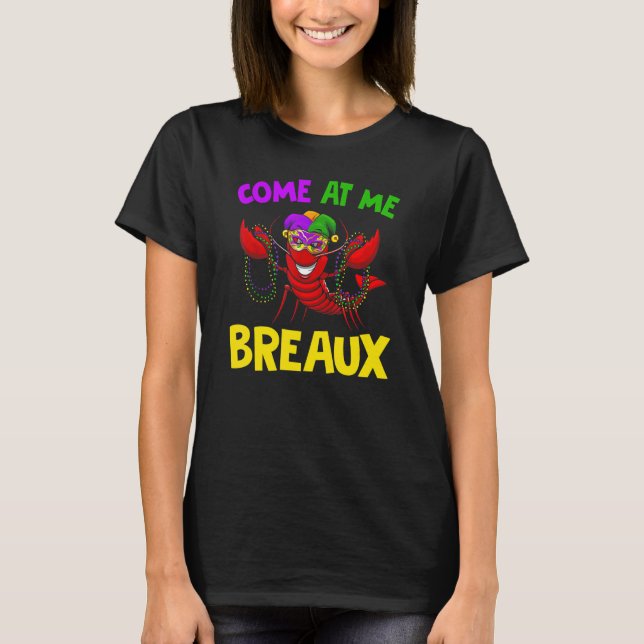 Camiseta come me a breaux  crawfish mardi gras carnival (Anverso)