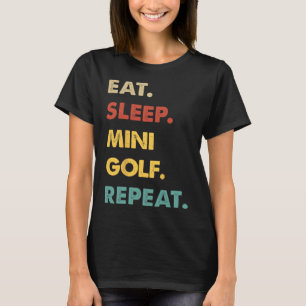 Camiseta Come Mini-golf Duerme Repite Amante Divertido de M