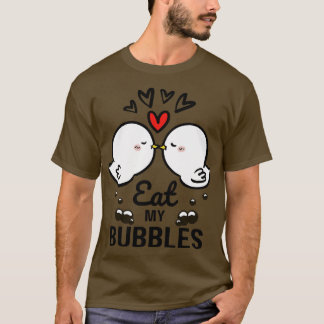 Camiseta Come mis burbujas